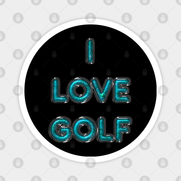 I Love Golf - Turquoise Magnet by The Black Panther